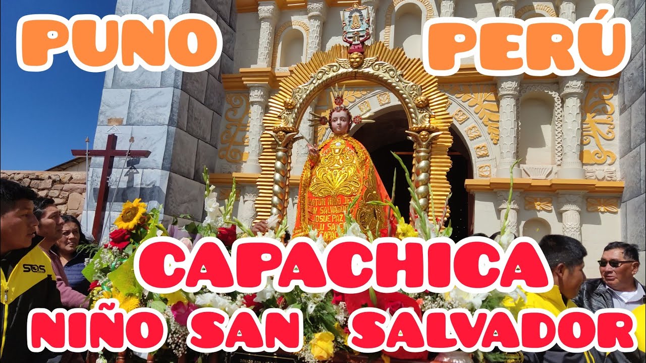 CAPACHICA NIÑO SAN SALVADOR 2023 PROCESIÓN Y ALFERADO 2024