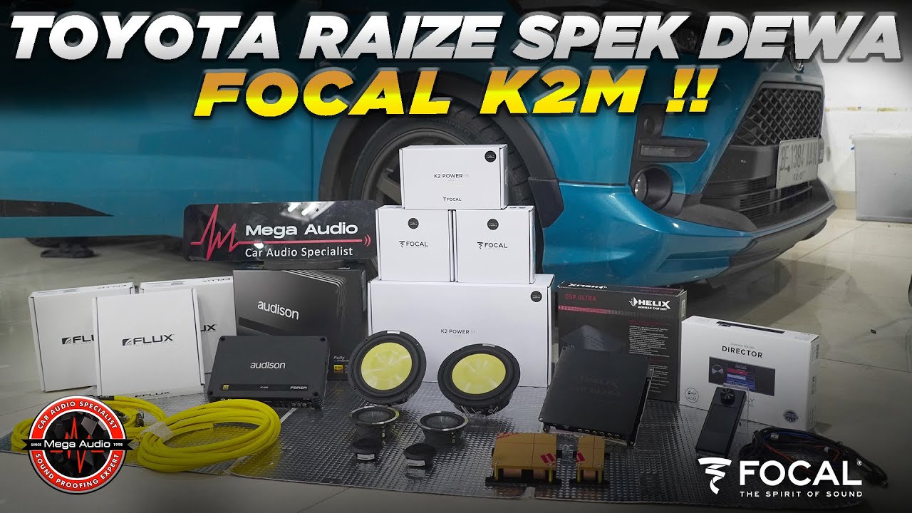 PERDANA! FOCAL K2M X FOCAL UTOPIA M 3WAY UNTUK TOYOTA RAIZE SPEK KOMPETITIF