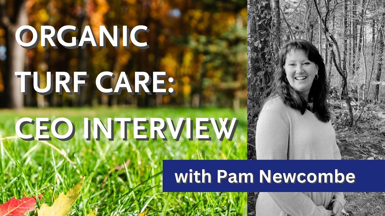 Organic Turf Care CEO Interview