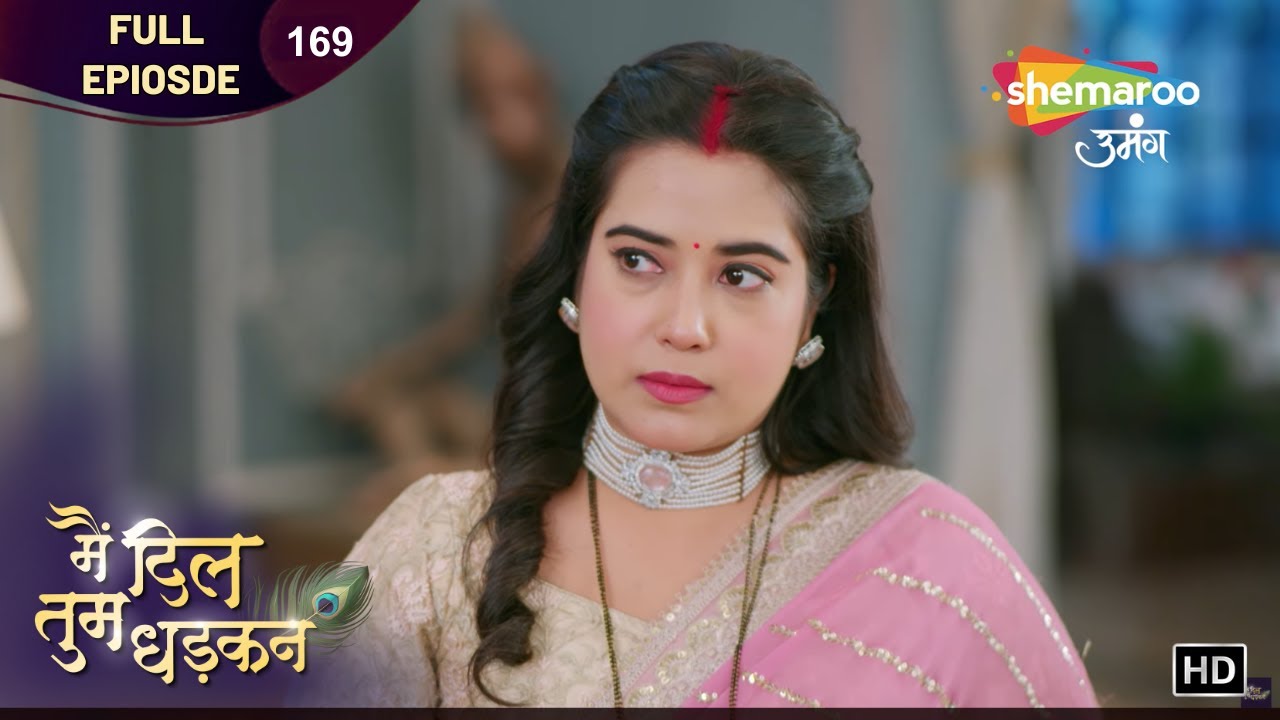 Main Dil Tum Dhadkan | Latest Full Episode 169 | मै दिल तुम धड़कन | Hindi Tv Show 2026