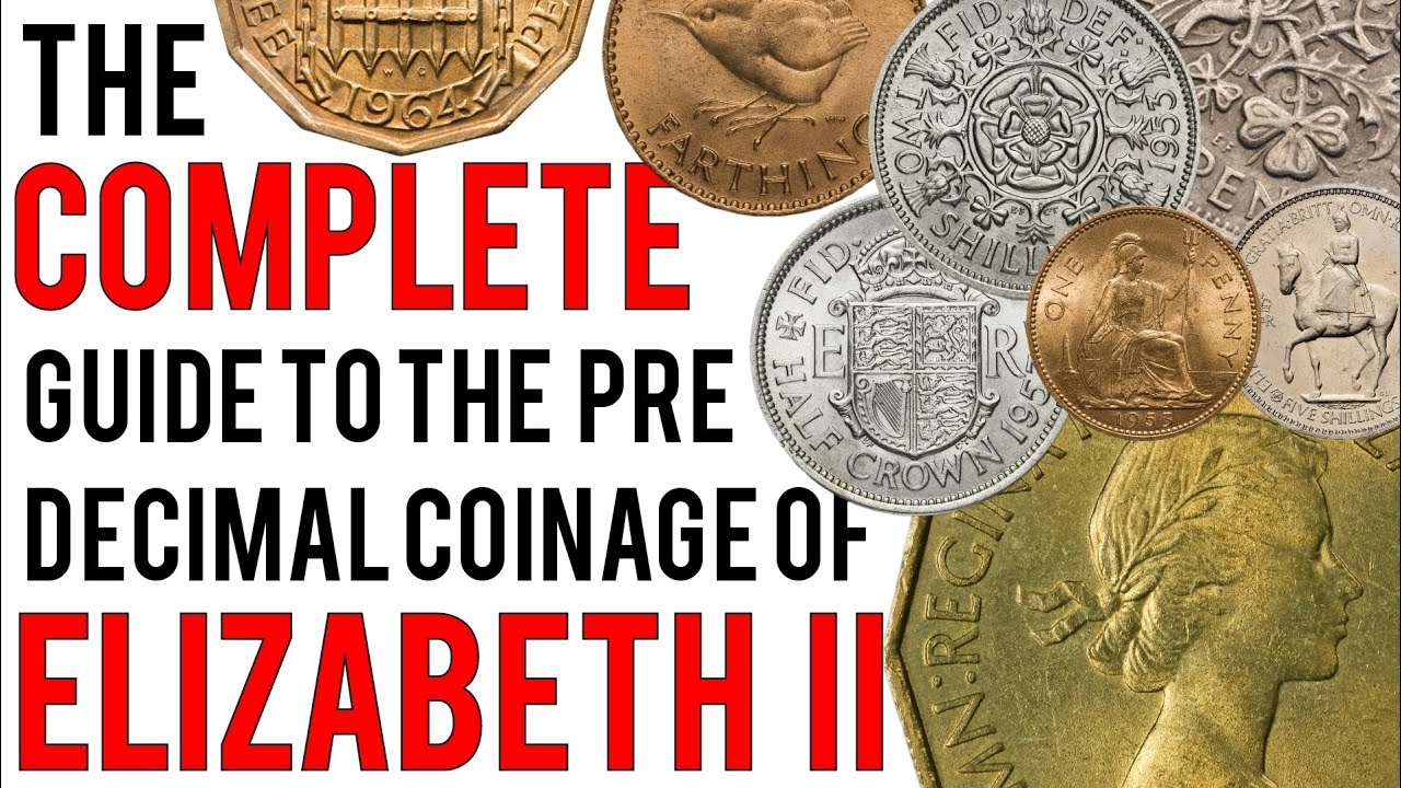 The Complete Guide to the Pre-Decimal Coinage of Elizabeth II