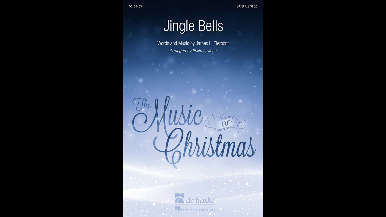 Jingle Bells (SATB Choir) - Arranged by Phillip Lawson