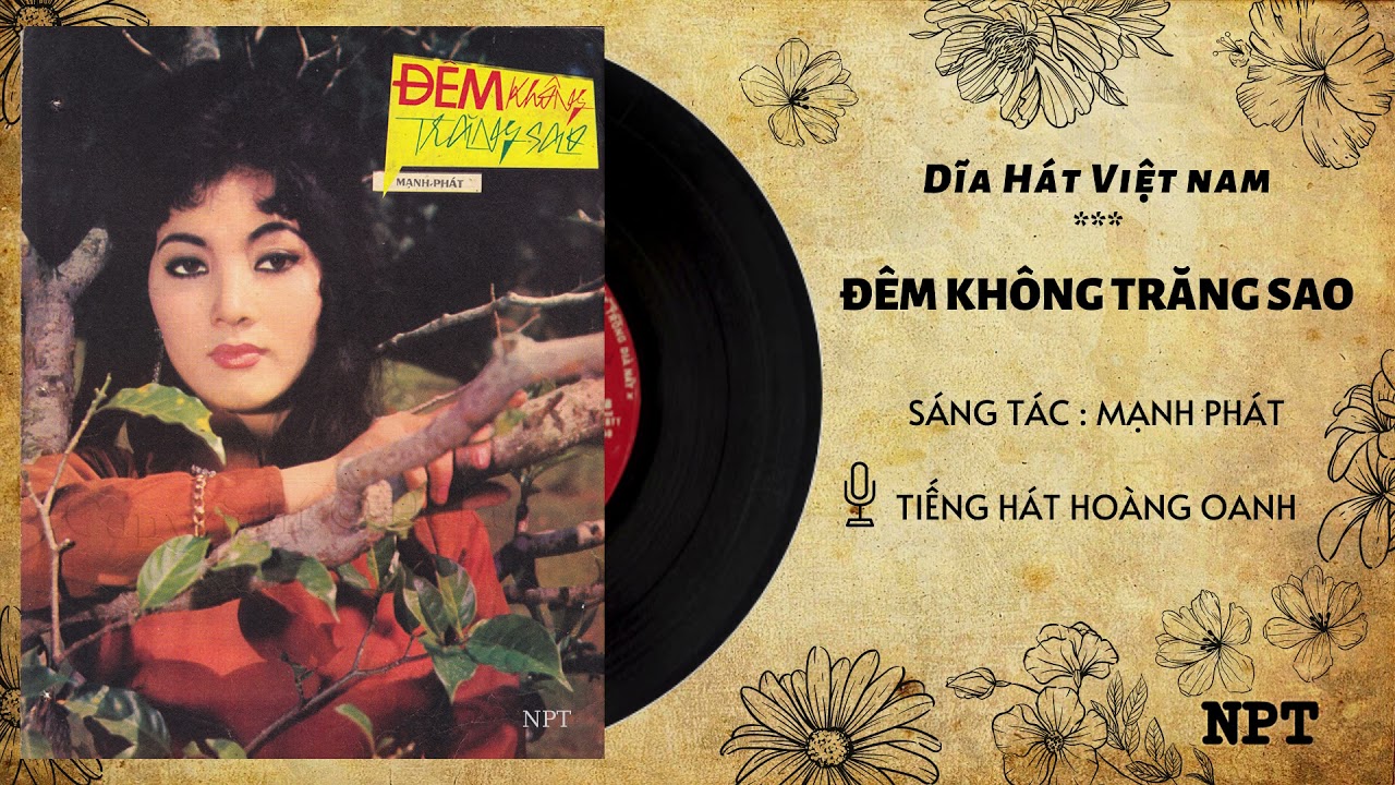 Đêm Không Trăng Sao (Mạnh Phát) - Hoàng Oanh | Bản Thu Âm Đầu Tiên Hay Nhất Trước 1975