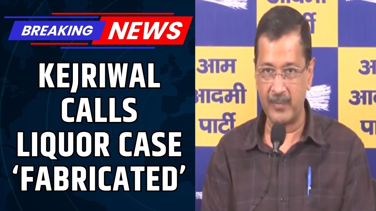 After Court Relief, Kejriwal Terms Liquor Policy Case &lsquo;Fabricated&rsquo; in Press Conference | News18
