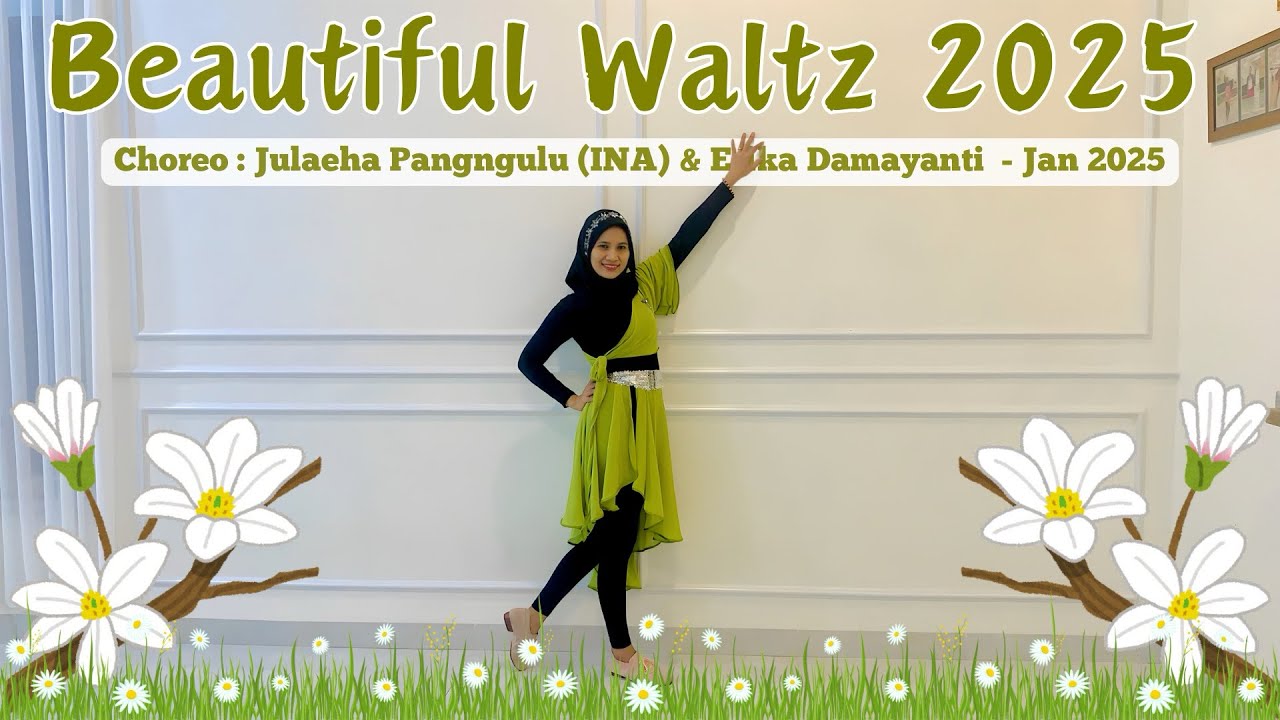 BEAUTIFUL WALTZ 2025 / Line Dance / Choreo: Julaeha Pangngulu & Erika Damayanti (ALL INA)