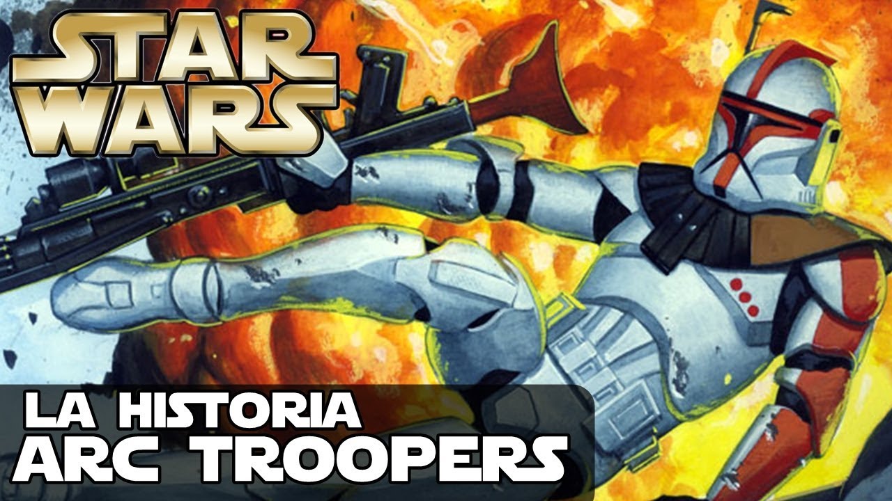 Los mejores soldados de la Republica - ARC Troopers - Jeshua Revan