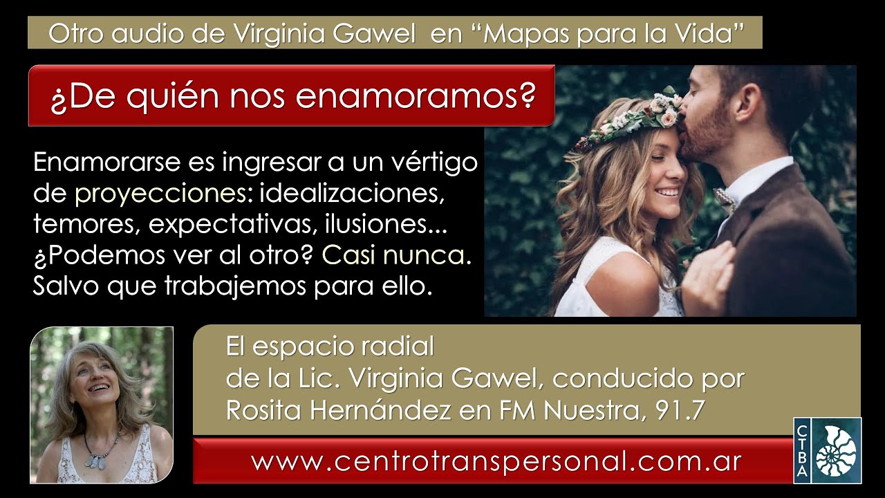 Virginia Gawel: ¿DE QUIÉN NOS ENAMORAMOS?