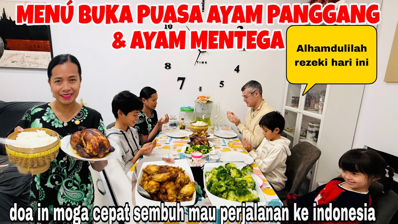 MENÚ BUKA PUASA DAN AYAM MENTEGA ,DOA IN CEPET SEMBUH SEBELUM PULANG KE INDONESIA 