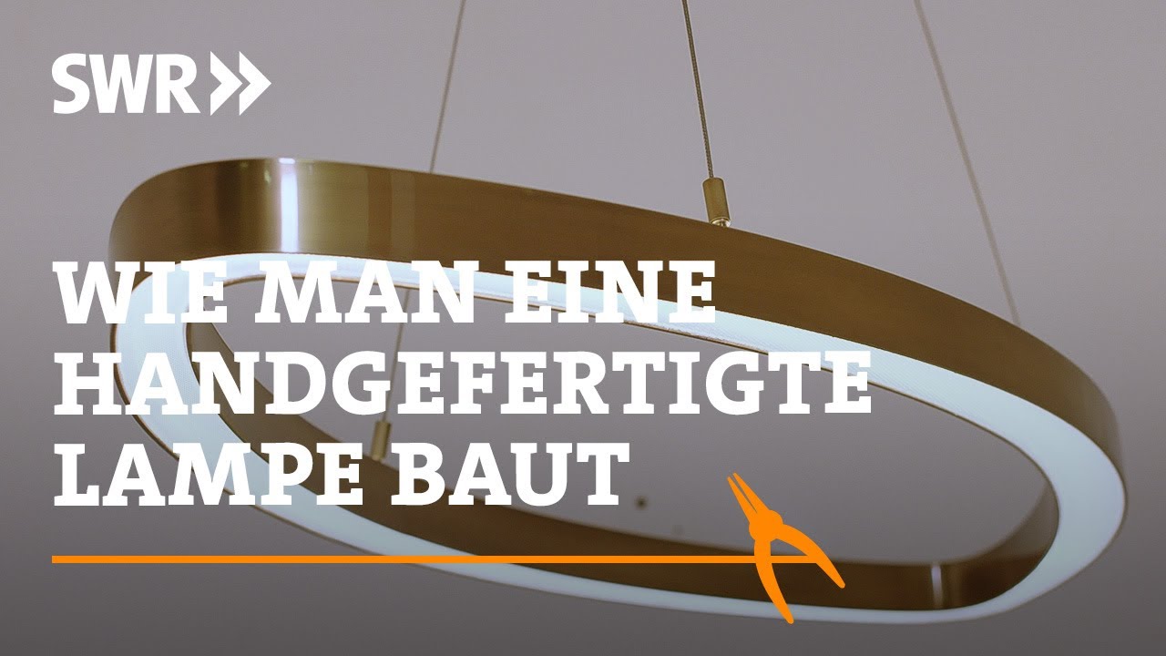 Wie man eine handgefertigte Lampe baut | SWR Handwerkskunst