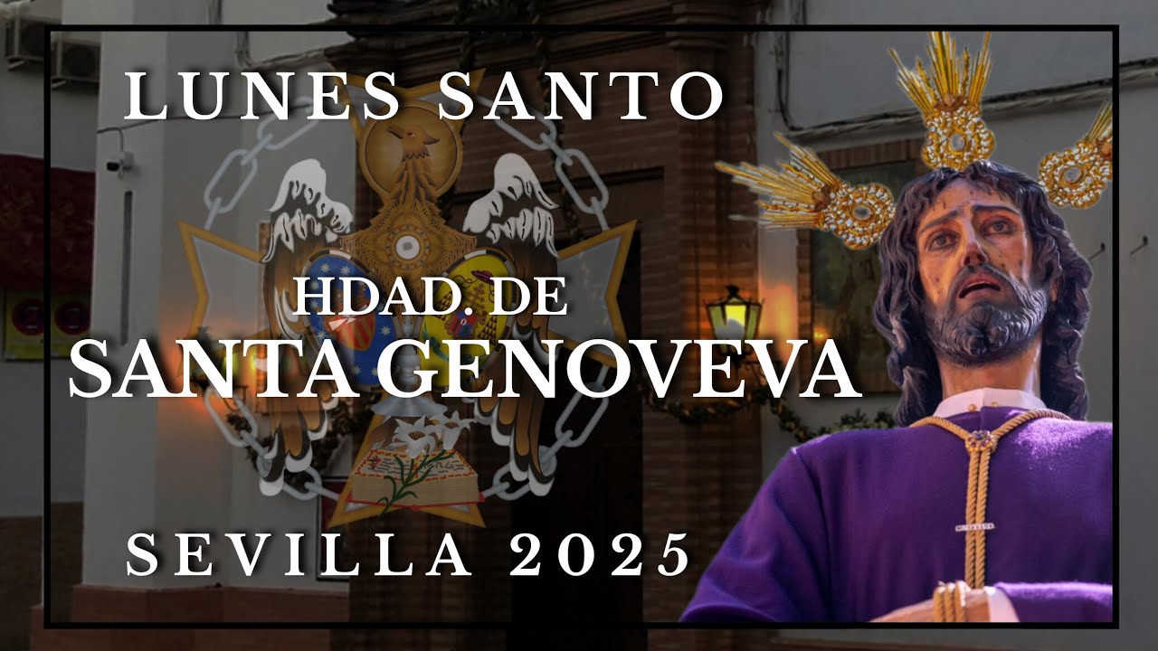 4K | SANTA GENOVEVA | LUNES SANTO | SEMANA SANTA | SEVILLA 2025 |