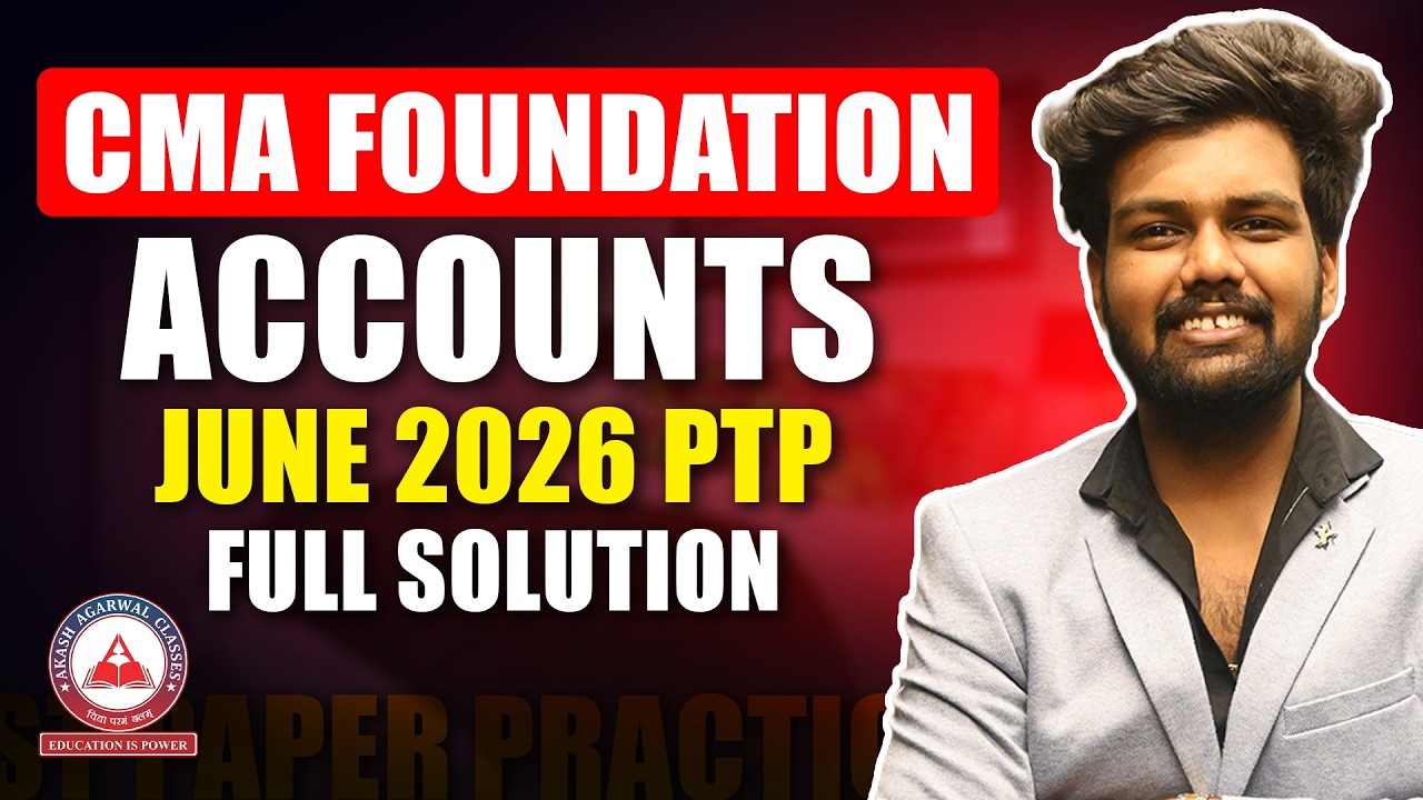 CMA Foundation Accounts Practice Test Paper Detailed Solution | June 2026