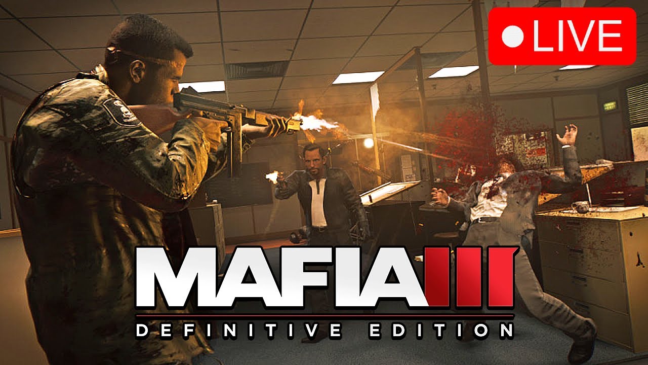 10+ Hour LIVE 🔴Beating Mafia 3 in ONE SITTING Join Now❗❗