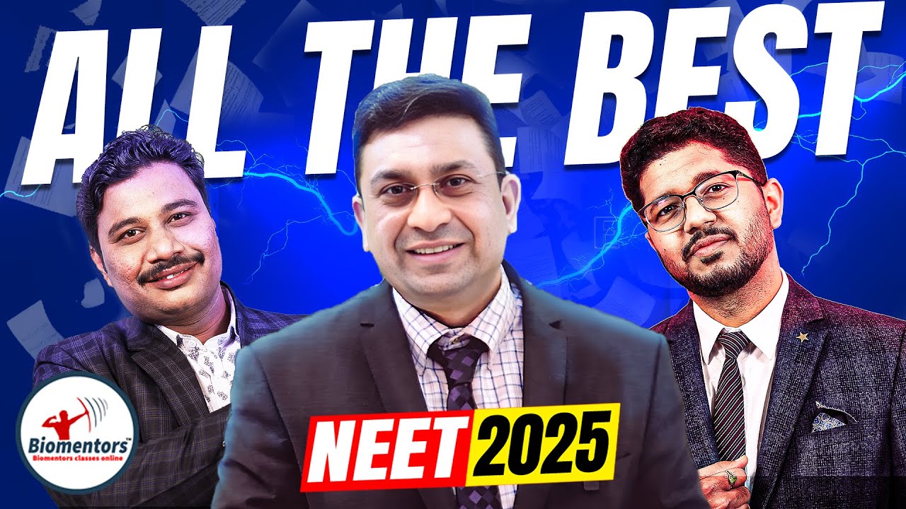 We wish you All the Best l Biomentors team wishing for your success l NEET 2025