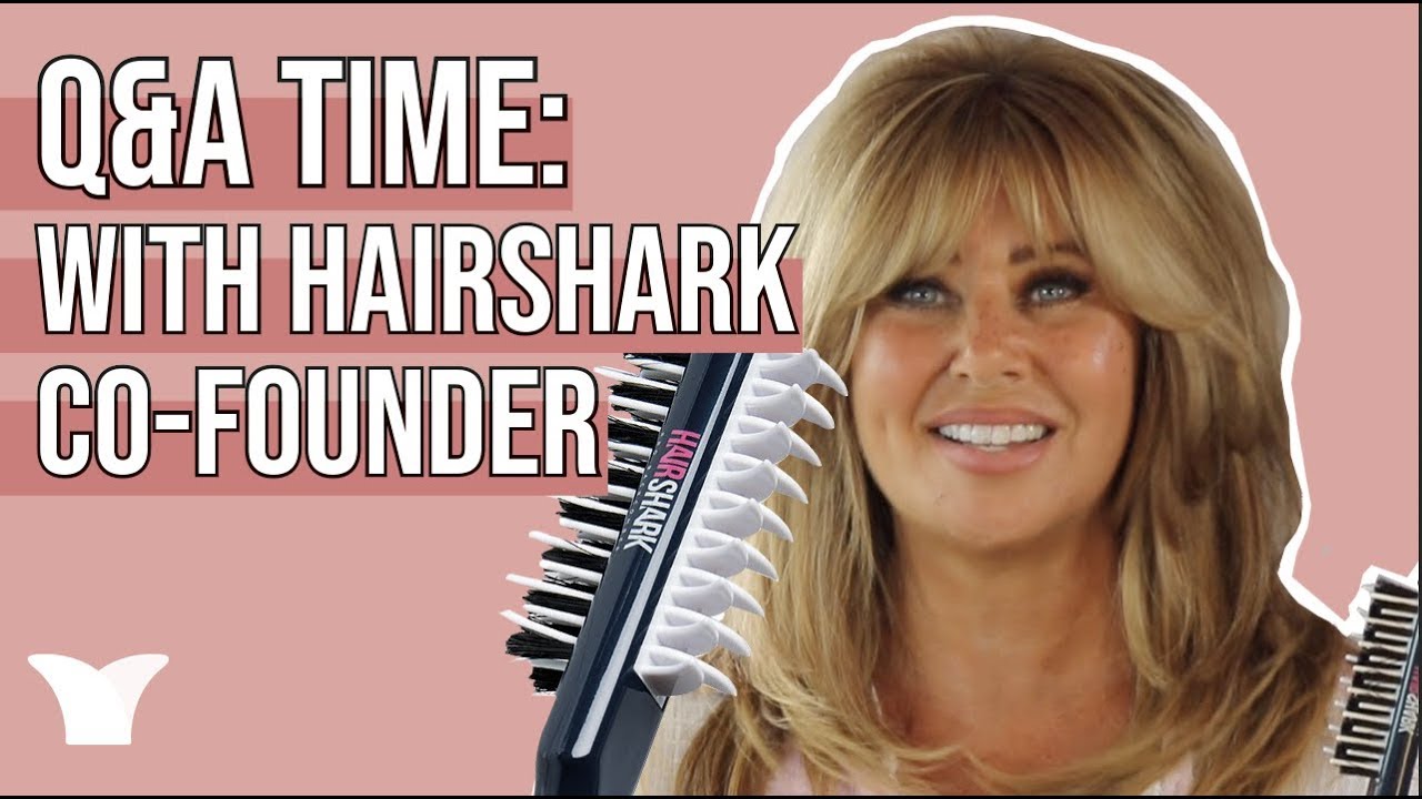 Q&A: MEET THE HAIRSHARK CO-FOUNDER 🙋‍♀️🦈