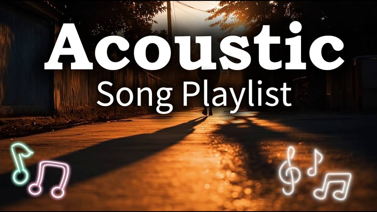 Late Night Chill Acoustic Love Playlist Vol 【1190】