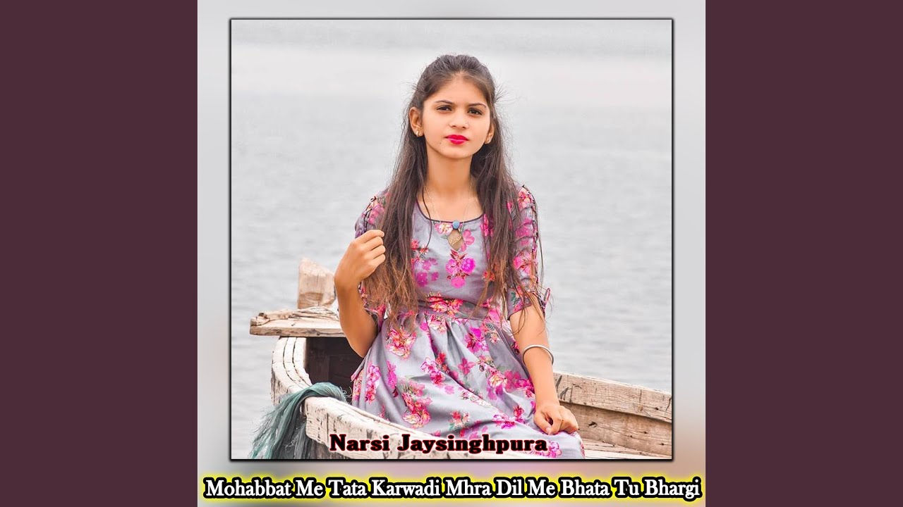 Mohabbat Me Tata Karwadi Mhra Dil Me Bhata Tu Bhargi