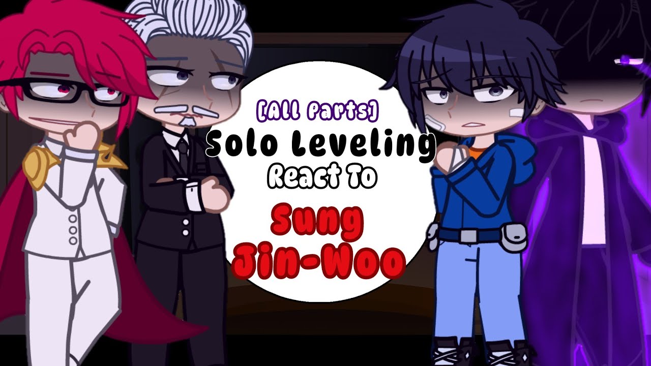 [All Parts] Solo Leveling React To Sung Jin Woo - [Solo Leveling]