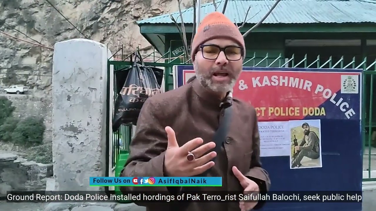 Ground Report: Doda Police installed hoardings of Pak Terro_rist Saifullah Balochi, seek public help