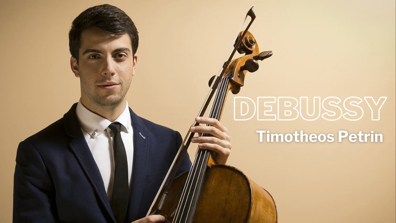 Debussy - Cello Sonata in D minor | Timotheos Petrin, cello