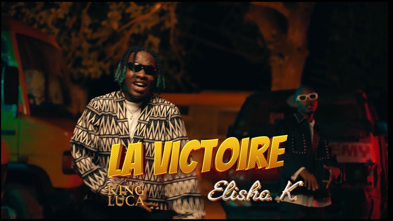 King LUCA & Elisha K - La Victoire (Official Video)