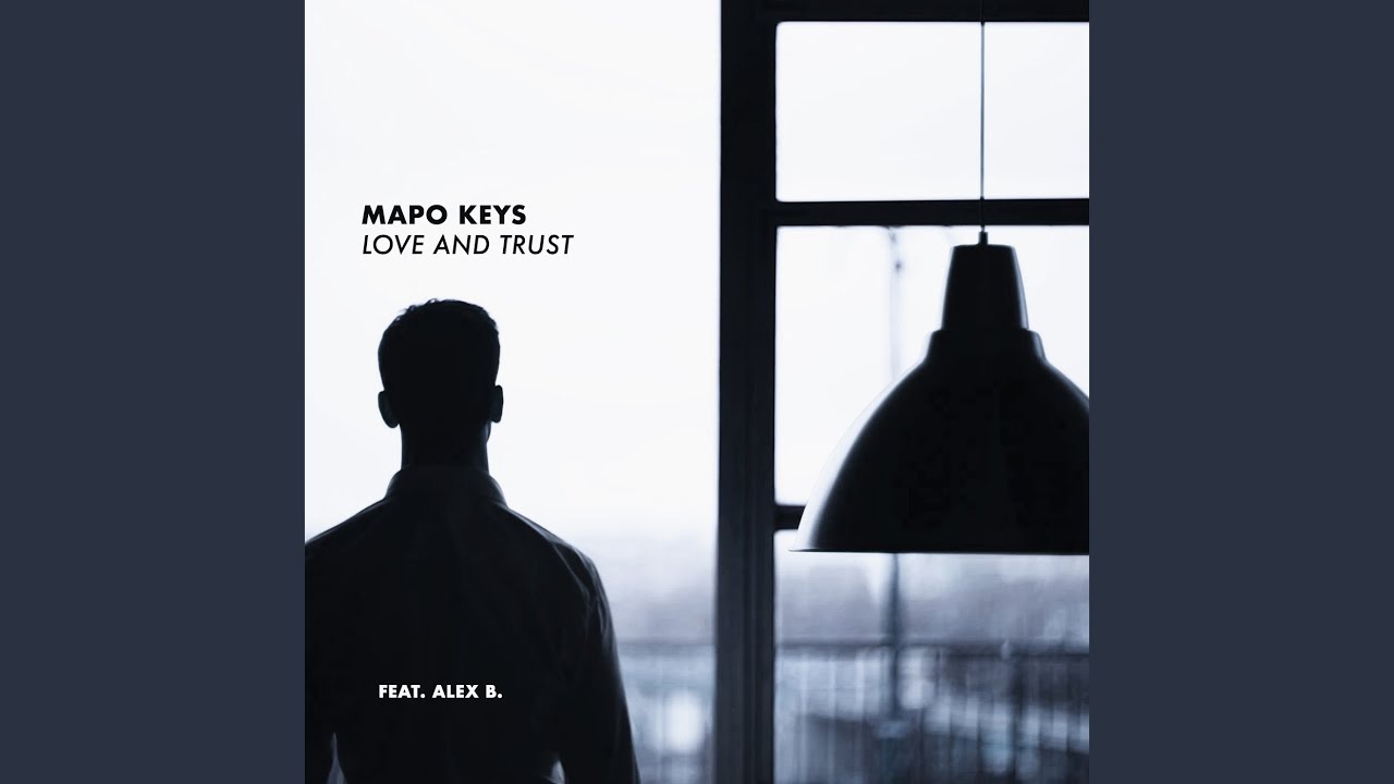 Love and Trust (feat. Alex B.)