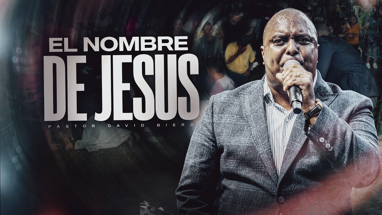 El NOMBRE que es SOBRETODO NOMBRE| Pastor David Bierd