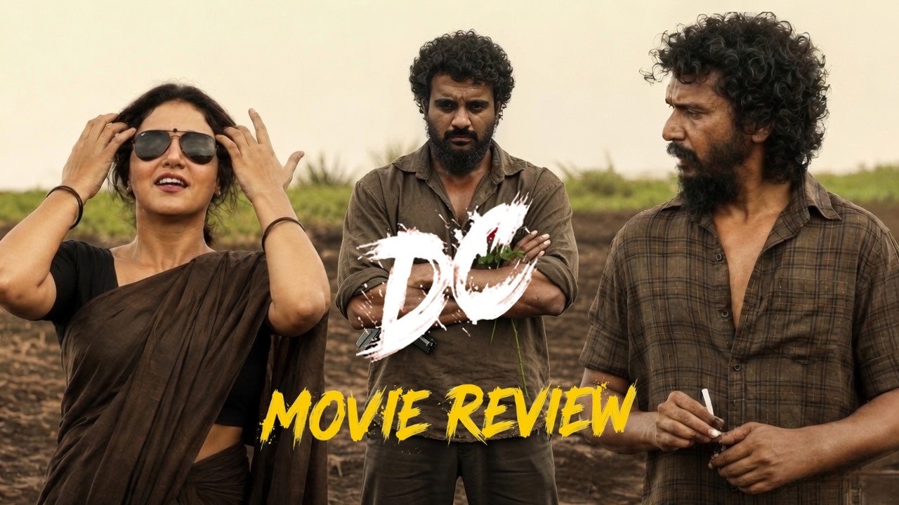 DC - Movie Review | Lokesh Kanagaraj, Wamiqa Gabbi | Anirudh | Arun Matheswaran | KaKis Talkies