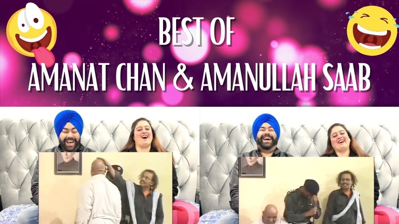 Punjabi Reaction On Pakistani Stage Drama ll Best of Amanullah Saab & Amanat Chan #Subscribe #PBR