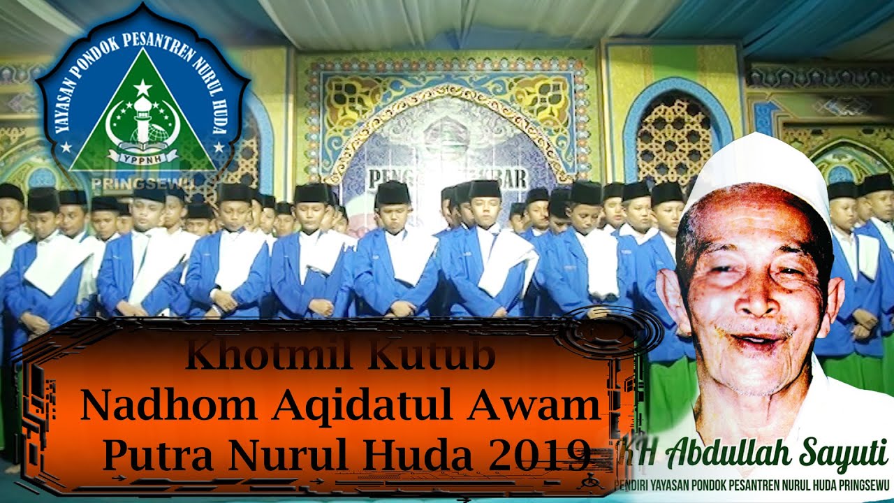Kitab 'Aqidatul 'Awam (Putra) || Khataman Akhirussanah Yayasan Pondok Pesantren Nurul Huda Pringsewu
