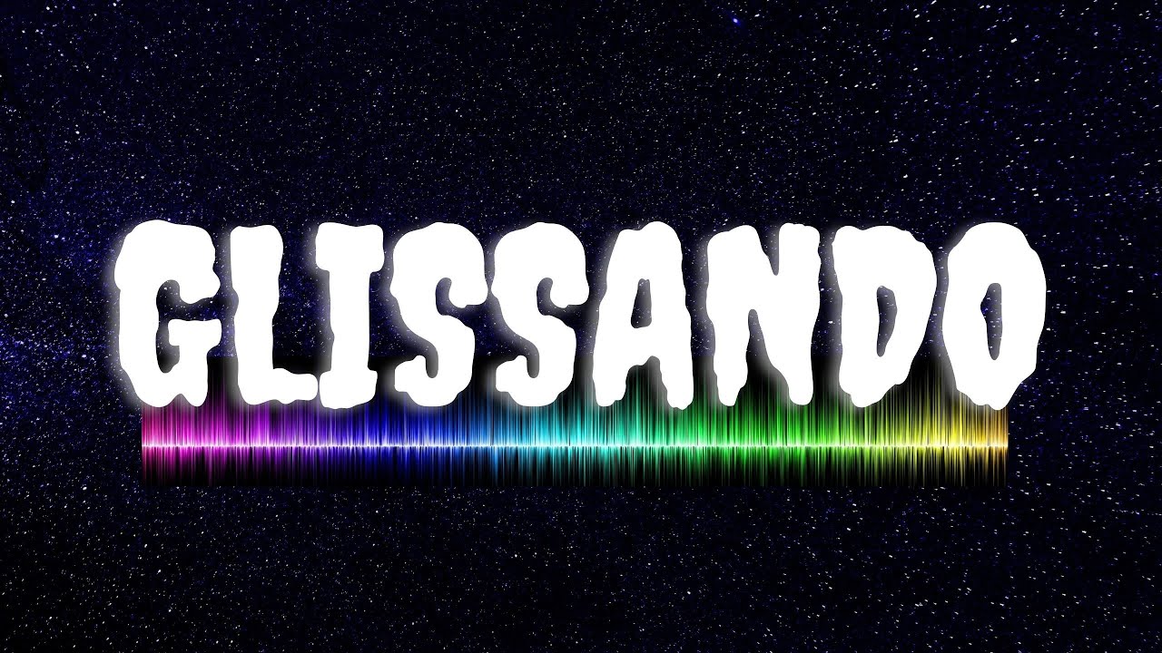 GLİSSANDO NEDİR? NASIL KULLANILIR?