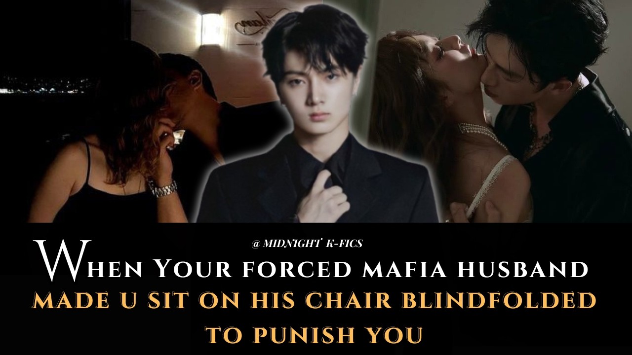 Jay FF | When Your forced mafia husband made u sit on his chair blindfolded to punish you [Oneshot]