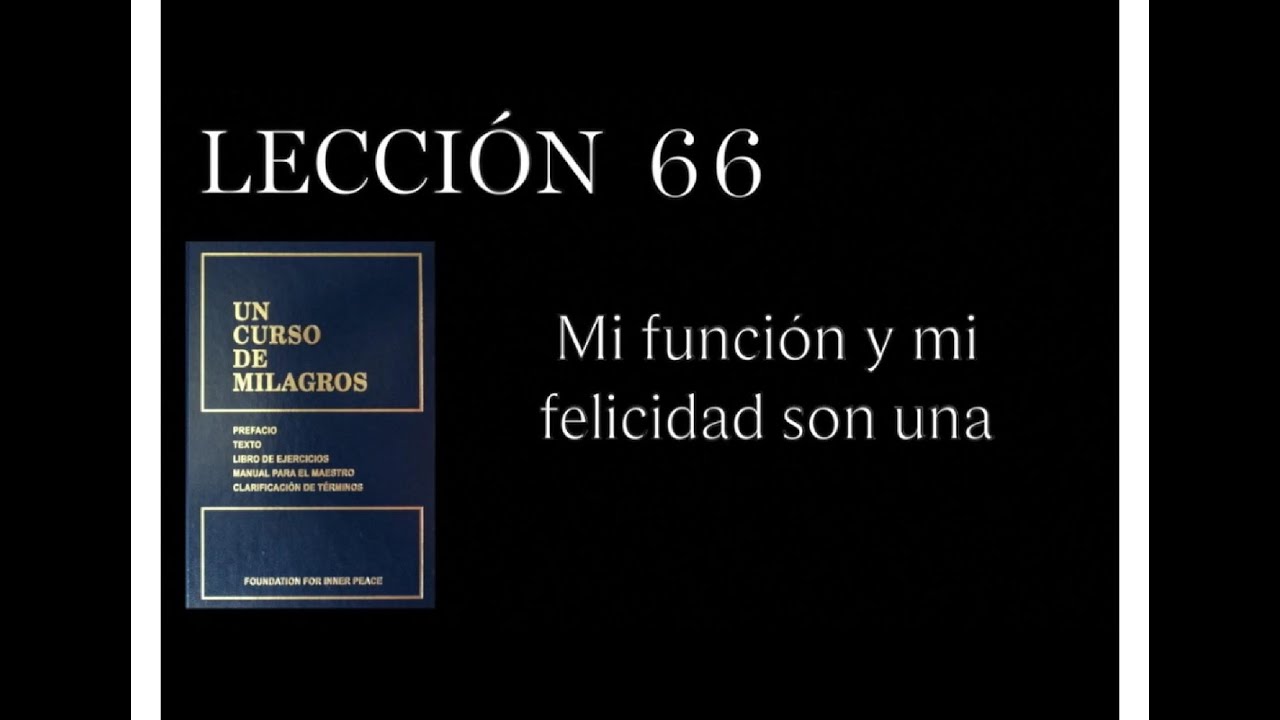 Lección 66 Un Curso de Milagros
