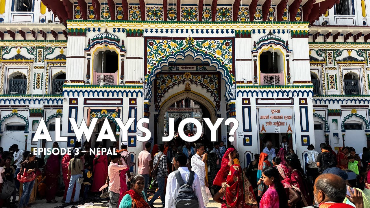 Is it Always Joy?  E3 Nepal