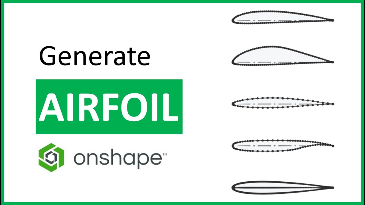 How to Quickly Generate Airfoils in Onshape CAD