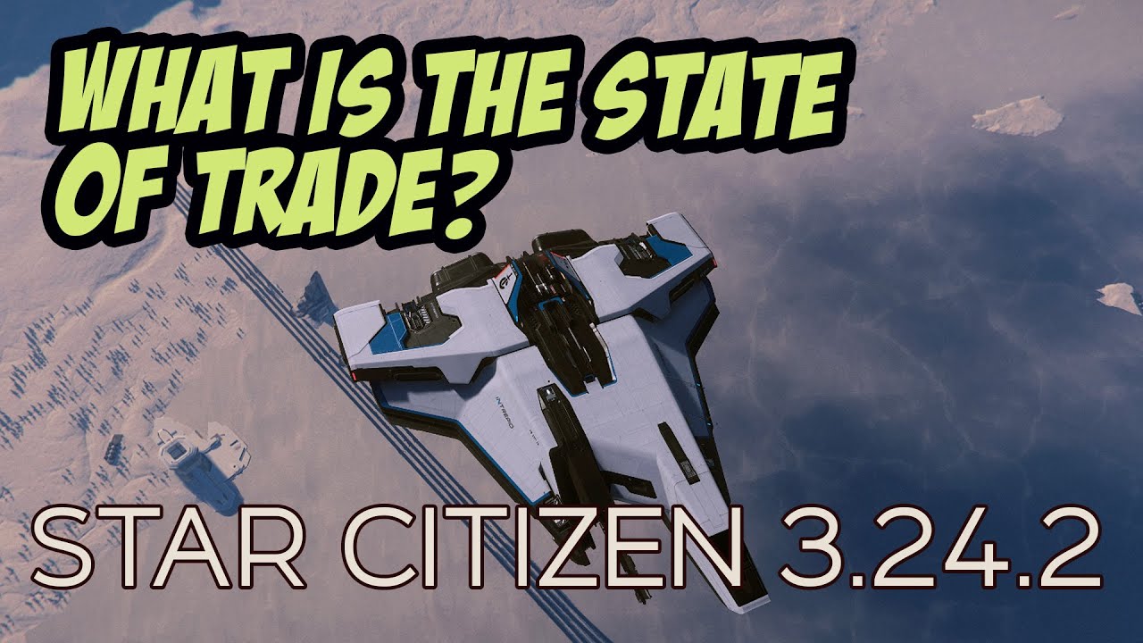 Is Trade Working in Star Citizen? | Star Citizen 3.24.2