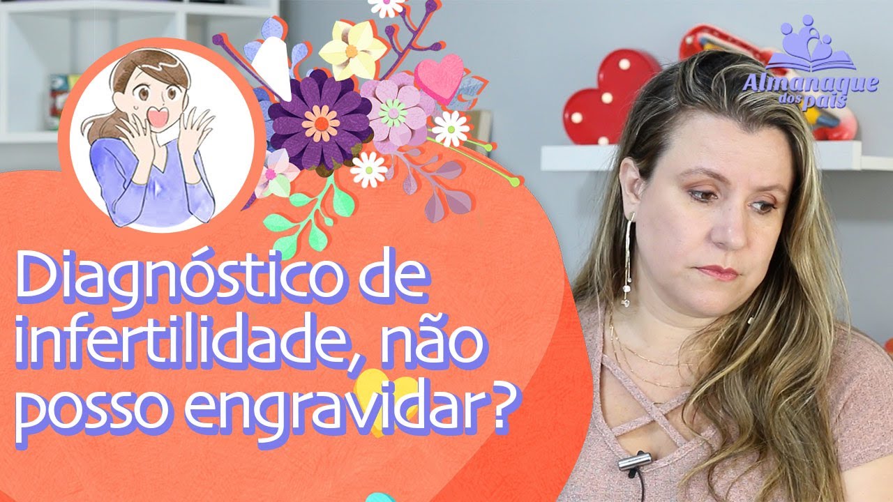DIAGN&Oacute;STICO DE INFERTILIDADE quer dizer que N&Atilde;O POSSO ENGRAVIDAR? Tentante