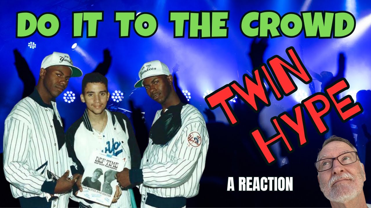 Twin Hype  -  Do It To the Crowd  -  A Reaction