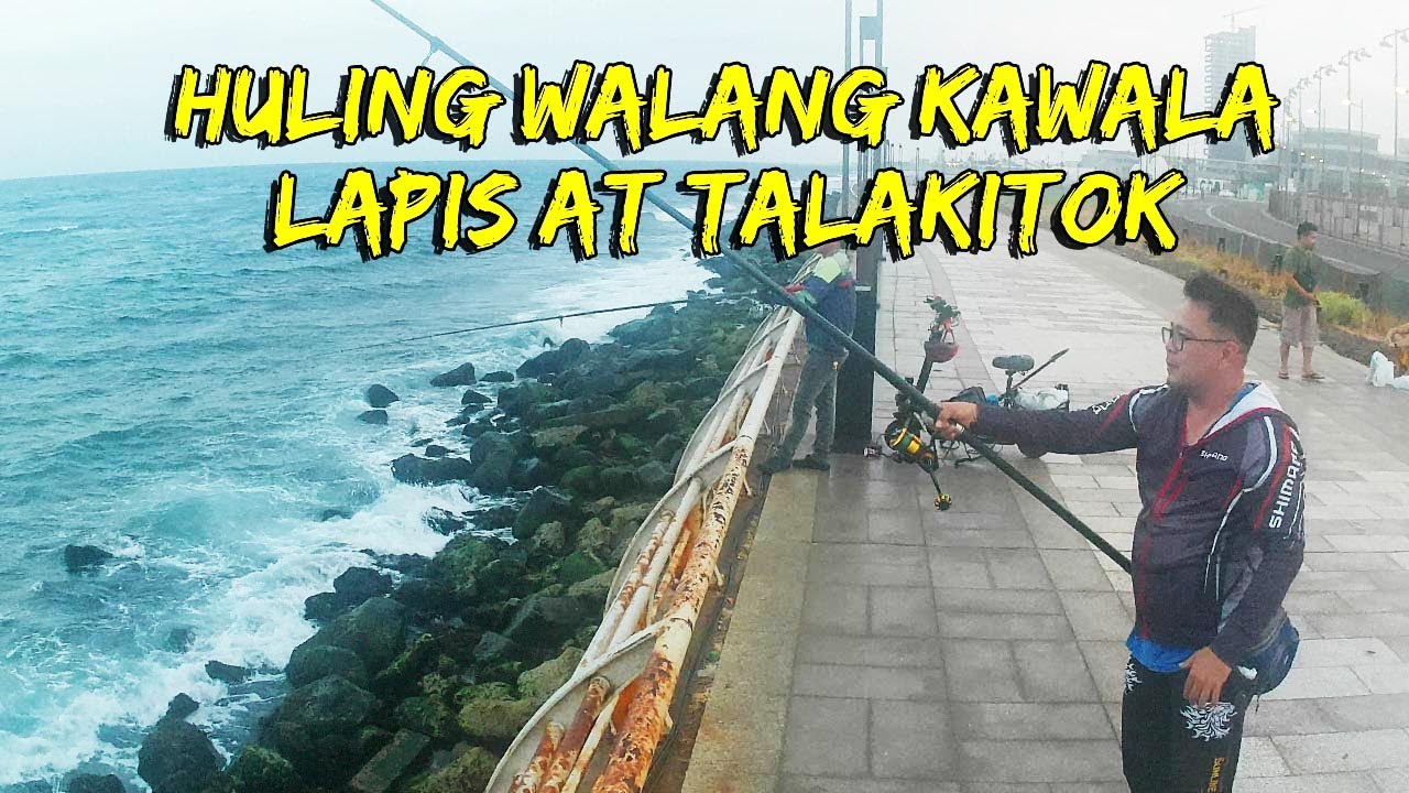 HULING WALANG KAWALA LAPIS AT TALAKITOK