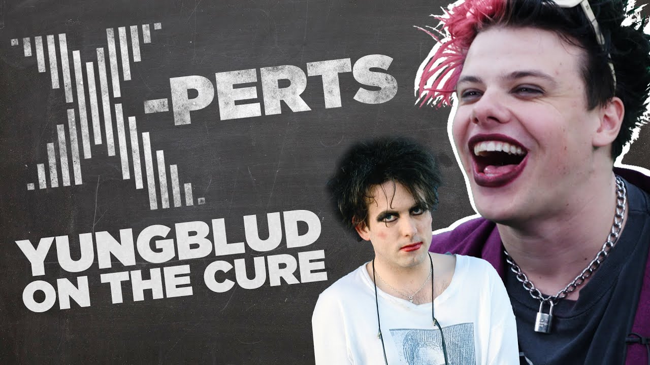 YUNGBLUD reveals why The Cure are his biggest inspiration | X-Perts | Radio X