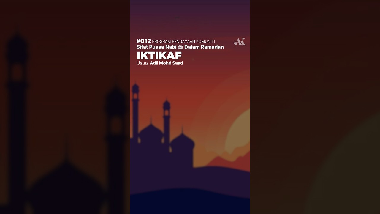 【VERTICAL】#12 - Sifat Puasa Nabi ﷺ Dalam Ramadan | Ustaz Adli Mohd Saad