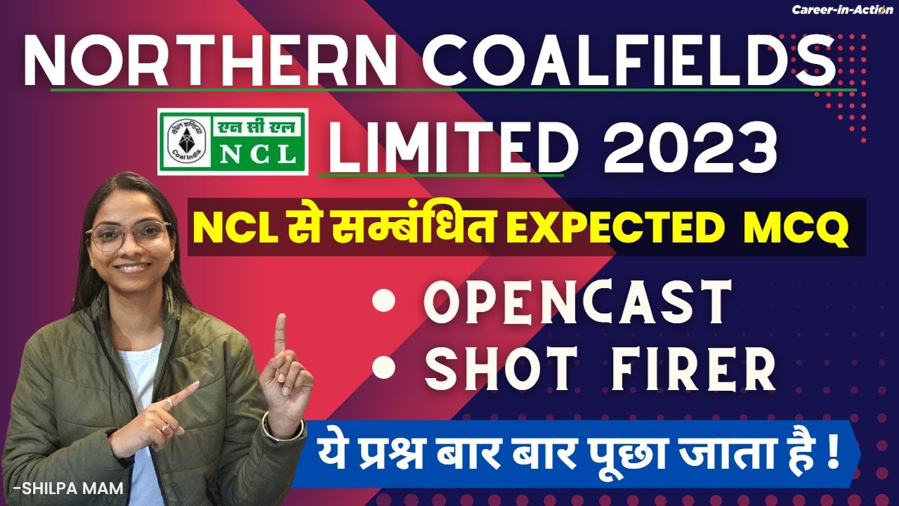 NCL Opencast & Shot firer most Expected MCQ | NCL Mining Sirdar class by Shilpa Mam