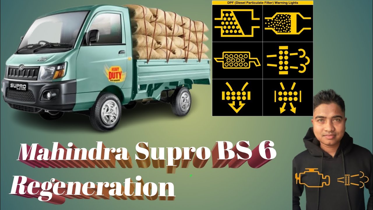 Mahindra Supro BS 6 Regeneration keise hotahe | dpf regeneration mahindra supro bs6