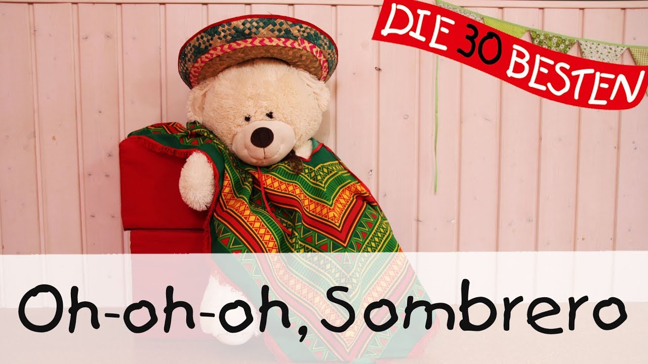 👩🏼 Oh-oh-oh, Sombrero - Singen, Tanzen und Bewegen || Kinderlieder