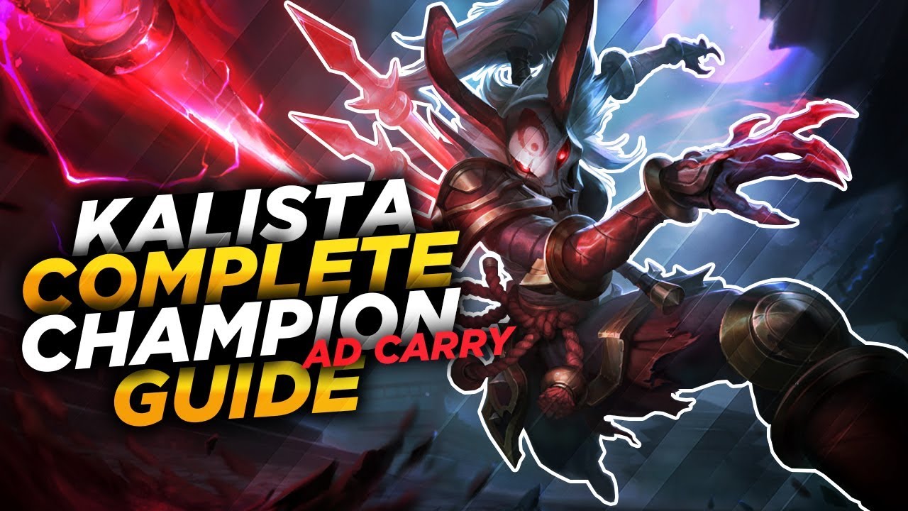 Kalista: THE SPEAR OF VENGEANCE - League of Legends Champion Guide [SEASON 7]