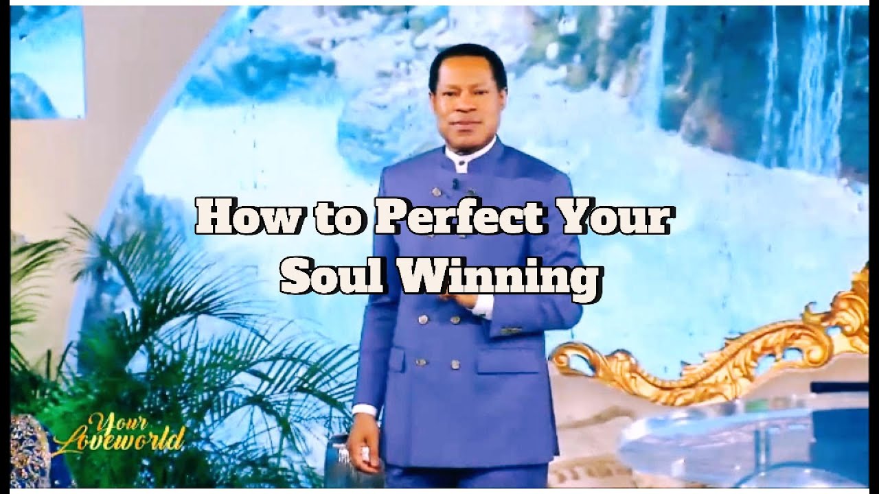 How to Be A Perfect Soul Wnner