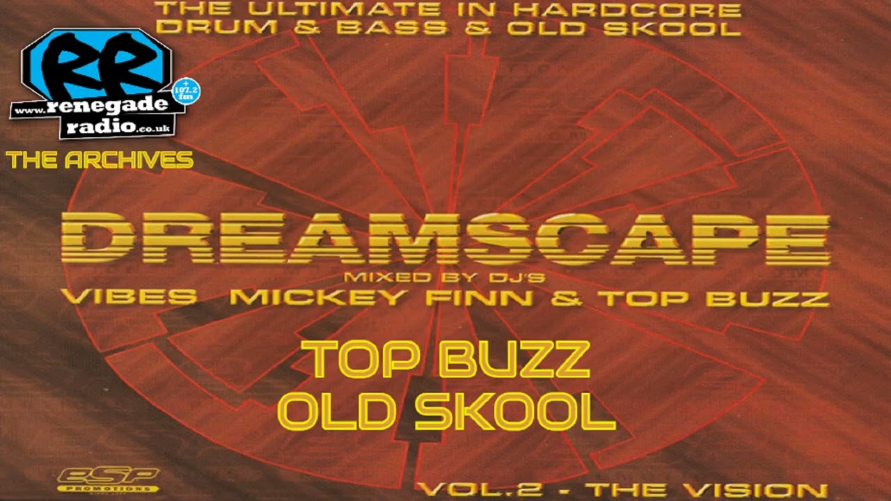 Top Buzz | Dreamscape Vol 2: The Vision | 1997 | OLDSKOOL BREAKBEAT HARDCORE JUNGLE TECHNO RAVE