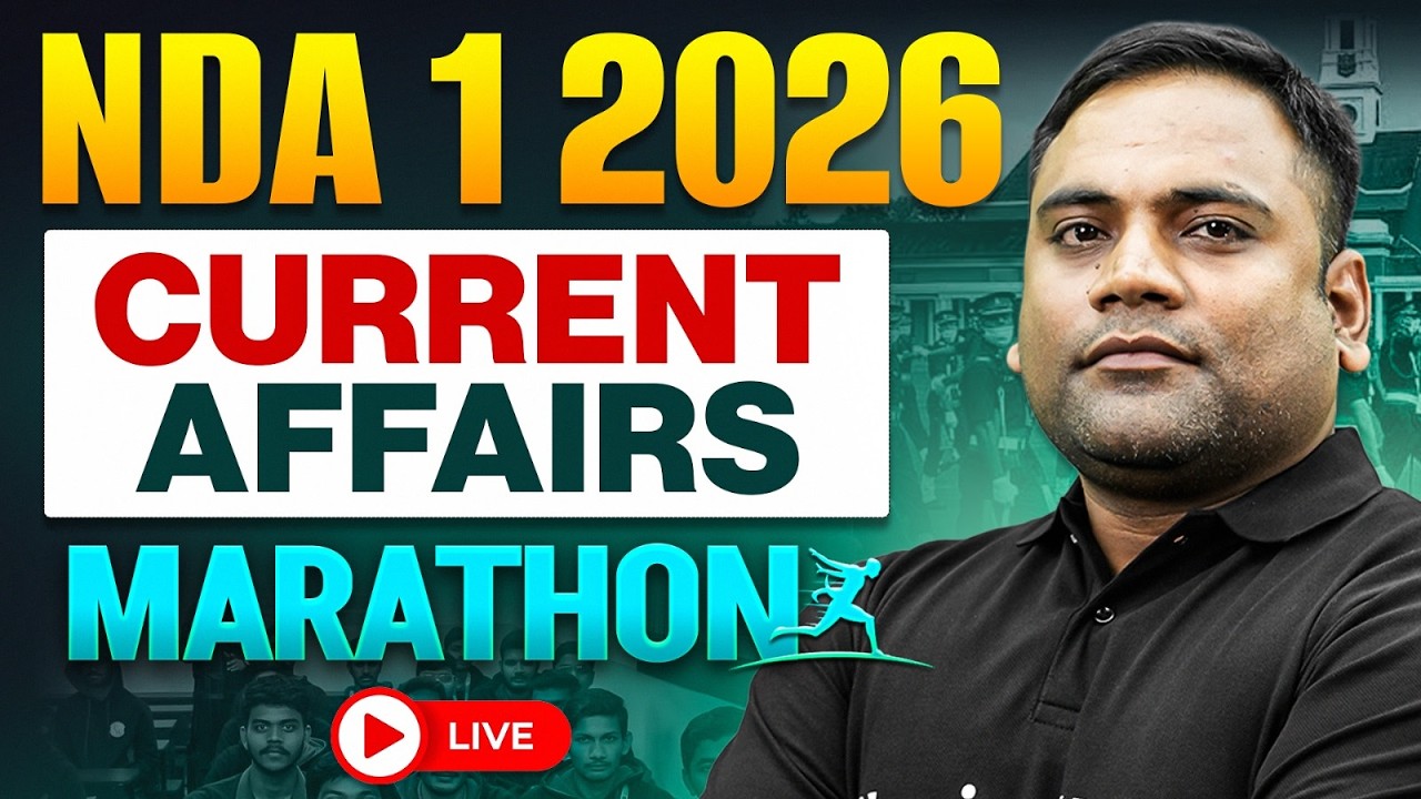 Current Affairs Marathon For NDA 1 2026 | LIVE | Defence Wallah Academy