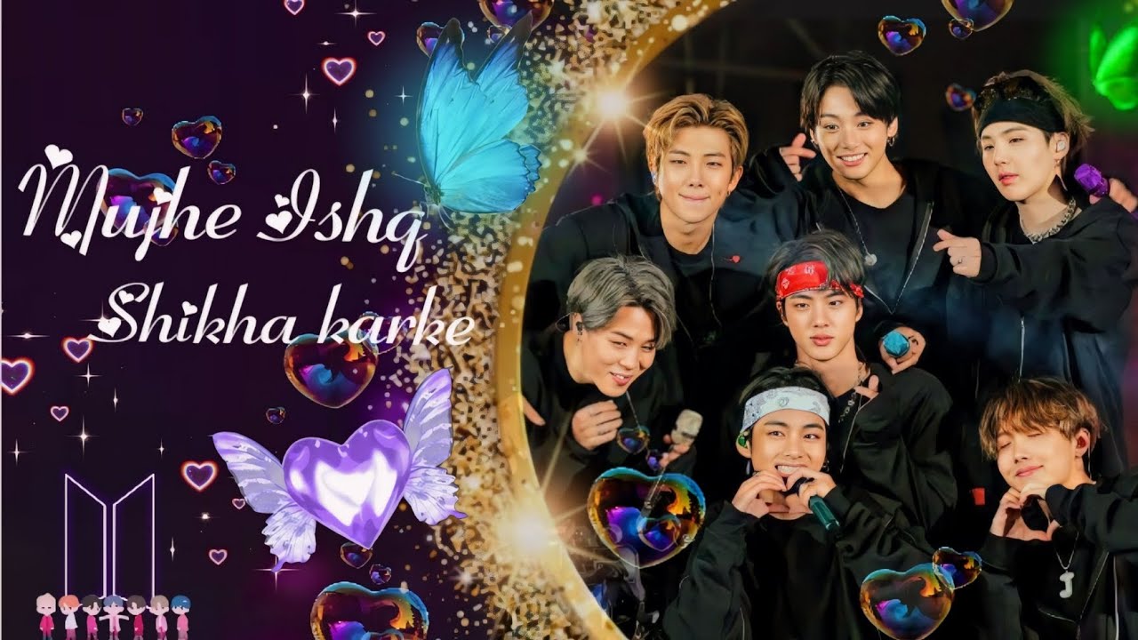 💗Mujhe Ishq shikha karke 💗|| BTS ~Hindi song Mix ✨|| #btsforever#bts