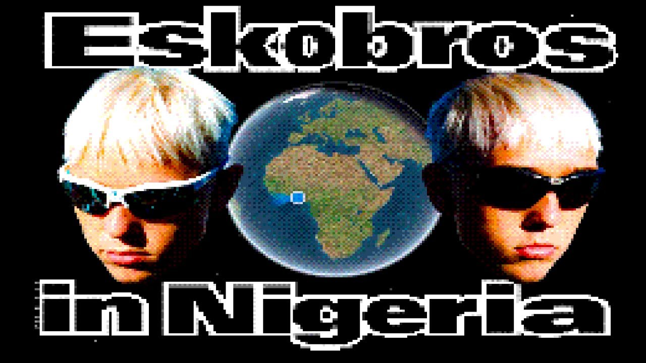 Eskobros in Nigeria ft. Ikechukwu