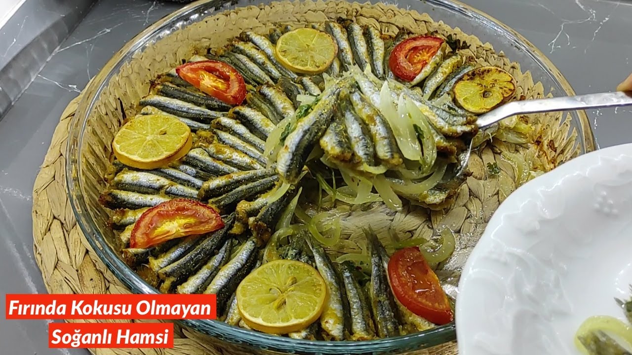 Fırında Kokusu Olmayan Soğanlı Hamsi - Naciye Kesici - Yemek Tarifleri